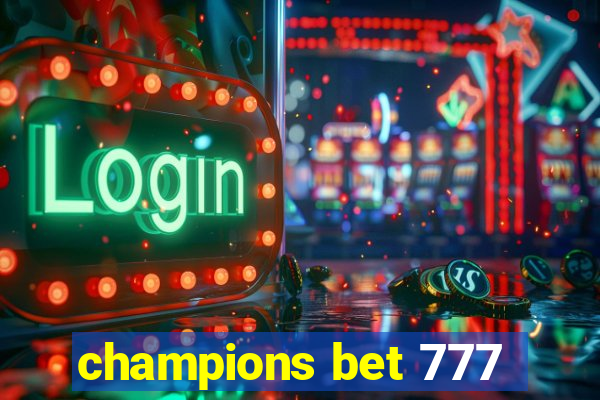 champions bet 777