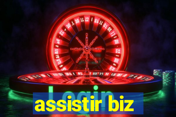 assistir biz