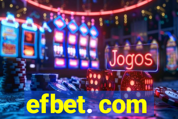 efbet. com