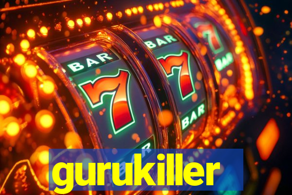 gurukiller