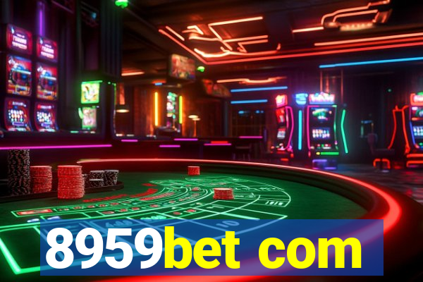 8959bet com