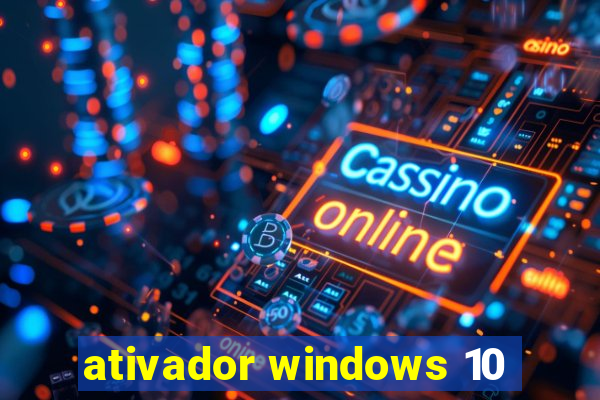 ativador windows 10