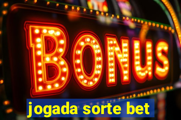 jogada sorte bet