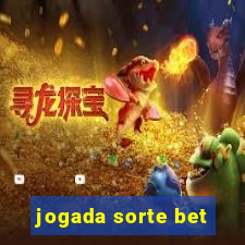 jogada sorte bet