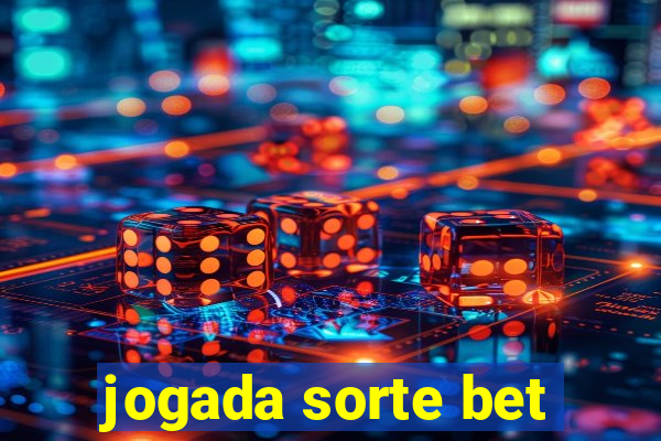 jogada sorte bet