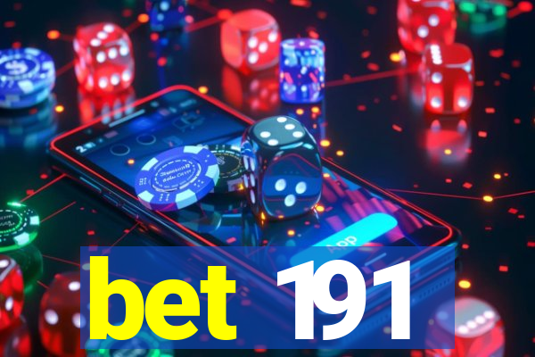 bet 191