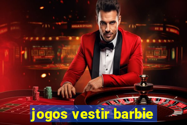 jogos vestir barbie