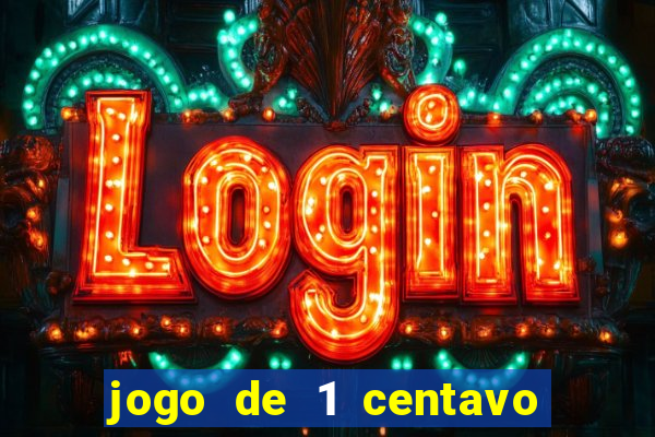 jogo de 1 centavo estrela bet