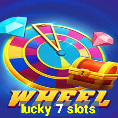 lucky 7 slots