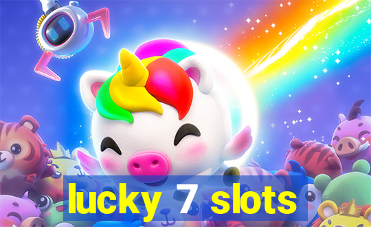 lucky 7 slots