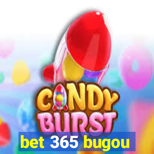 bet 365 bugou