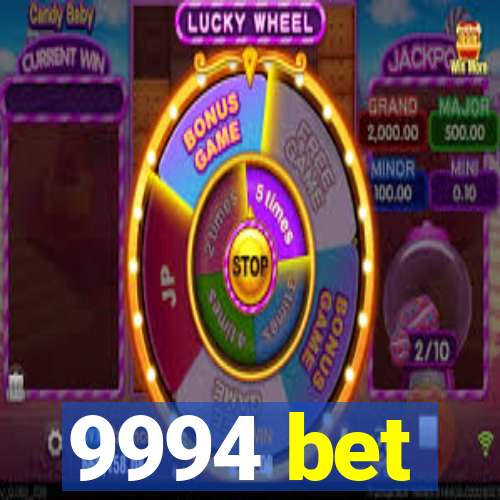 9994 bet