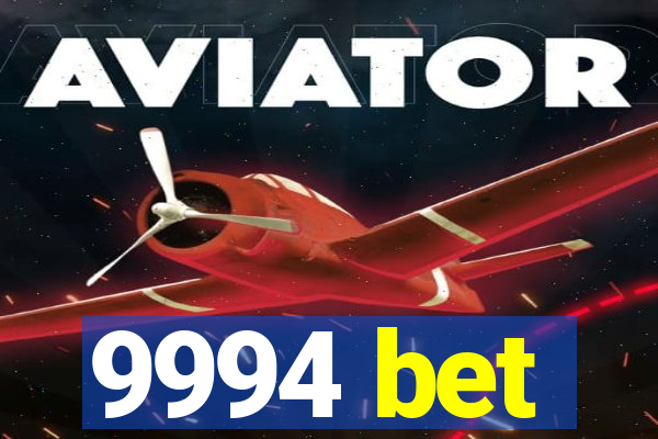 9994 bet