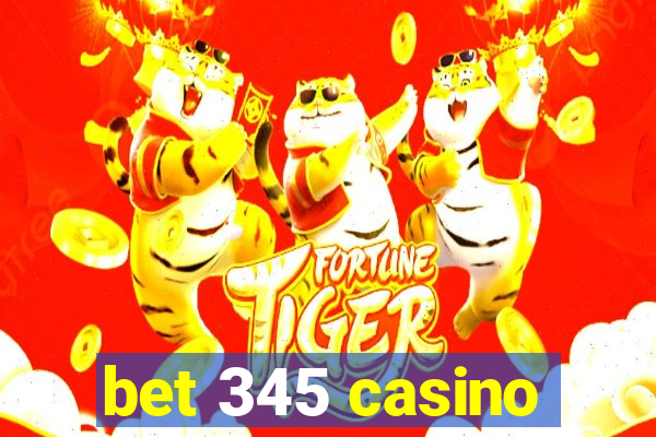 bet 345 casino