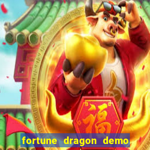 fortune dragon demo ganho certo