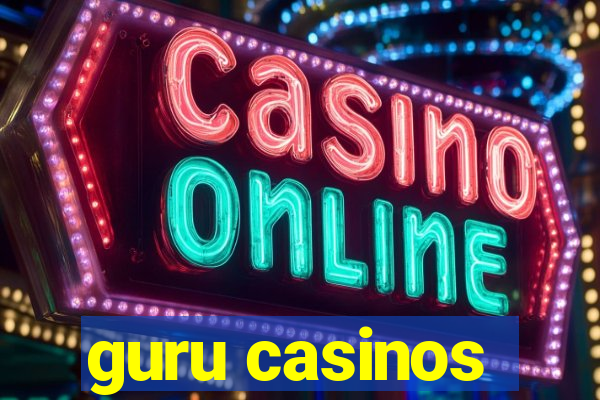 guru casinos