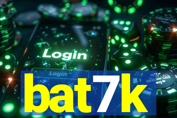 bat7k