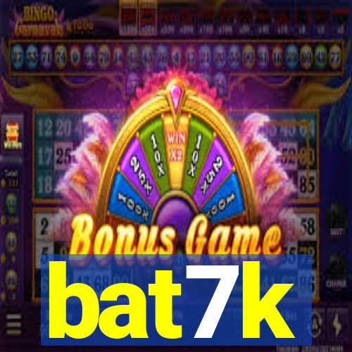 bat7k