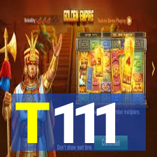 T111