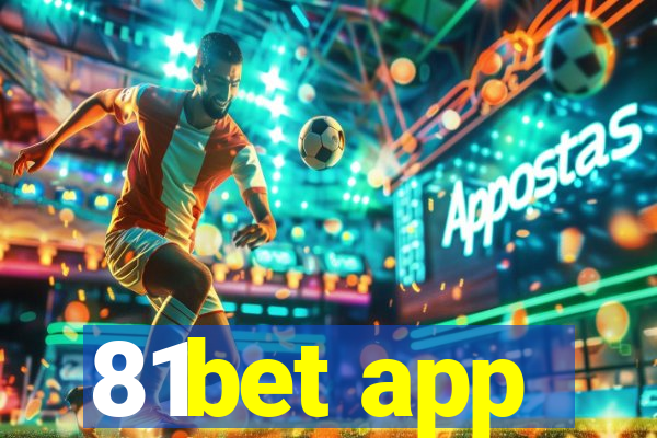 81bet app