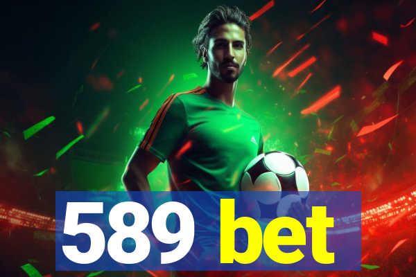 589 bet