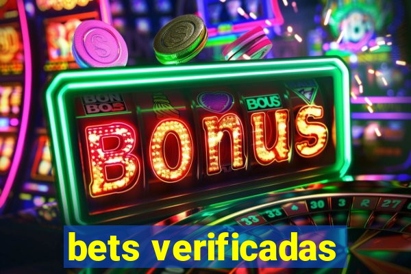 bets verificadas