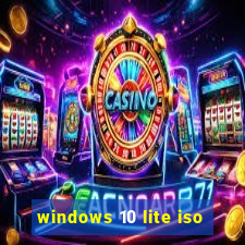 windows 10 lite iso