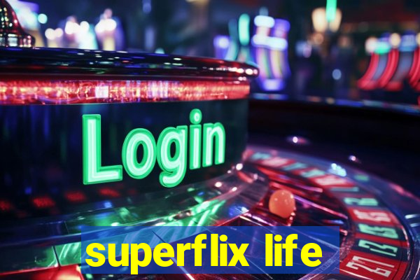 superflix life