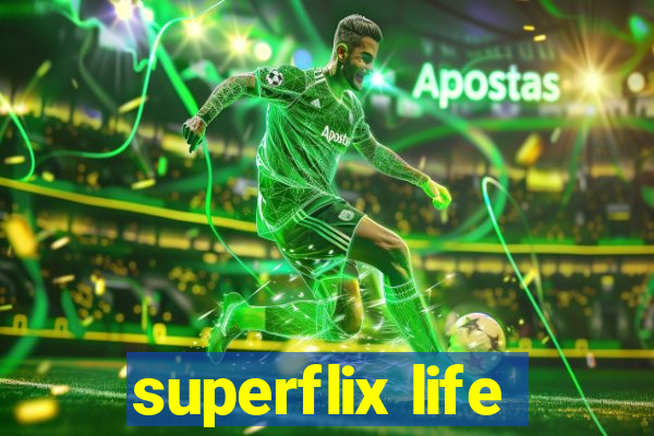 superflix life