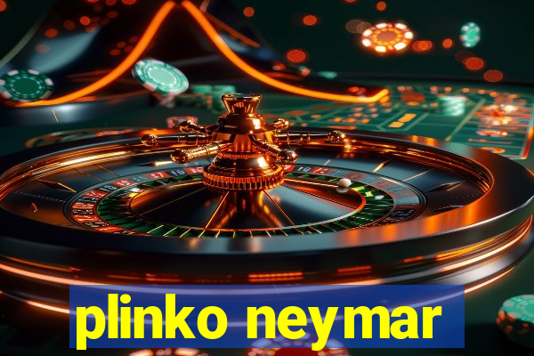 plinko neymar