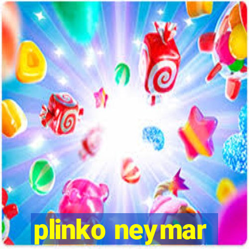 plinko neymar