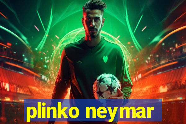 plinko neymar