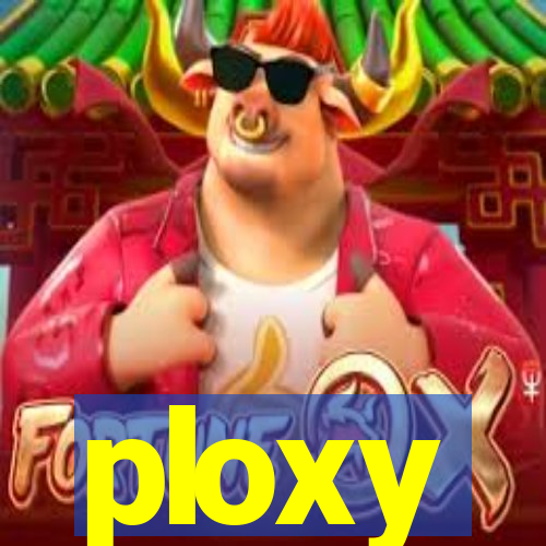 ploxy