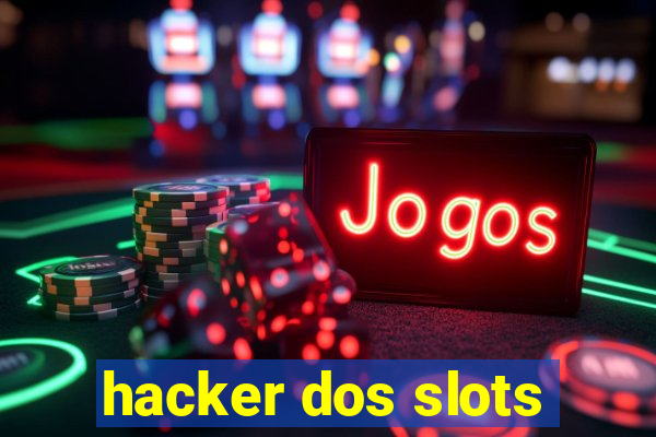 hacker dos slots