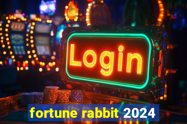 fortune rabbit 2024