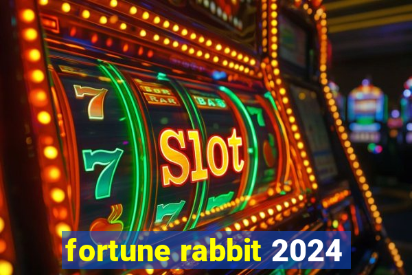 fortune rabbit 2024