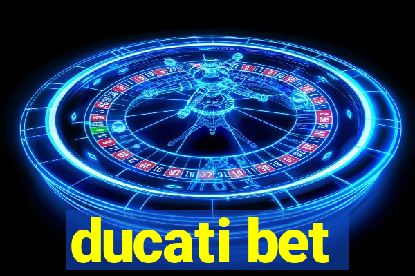 ducati bet