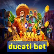 ducati bet