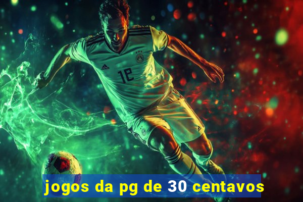 jogos da pg de 30 centavos