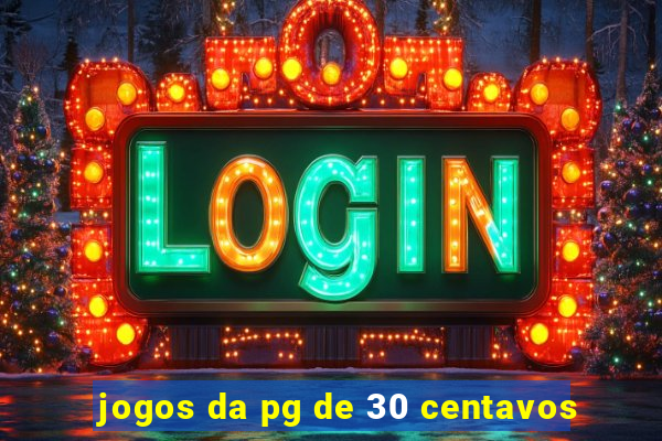 jogos da pg de 30 centavos