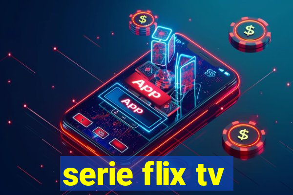 serie flix tv