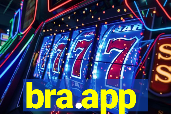 bra.app