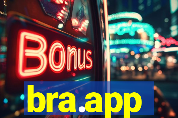 bra.app