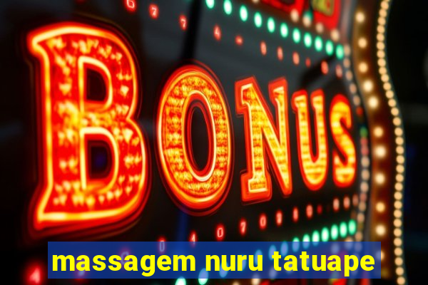 massagem nuru tatuape