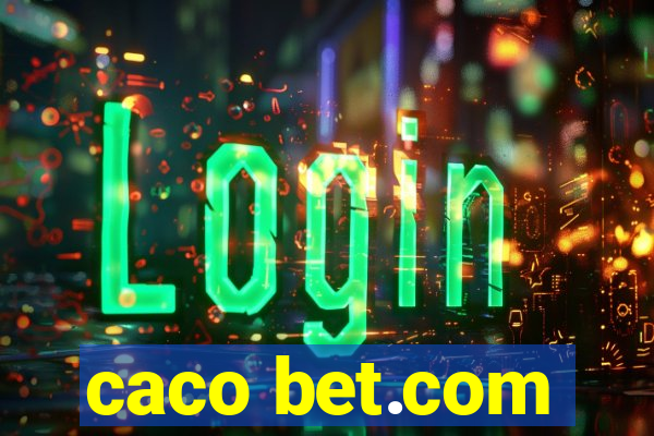 caco bet.com