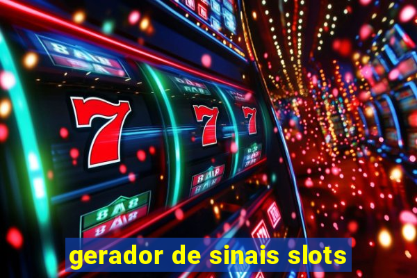 gerador de sinais slots