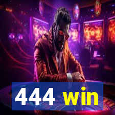 444 win