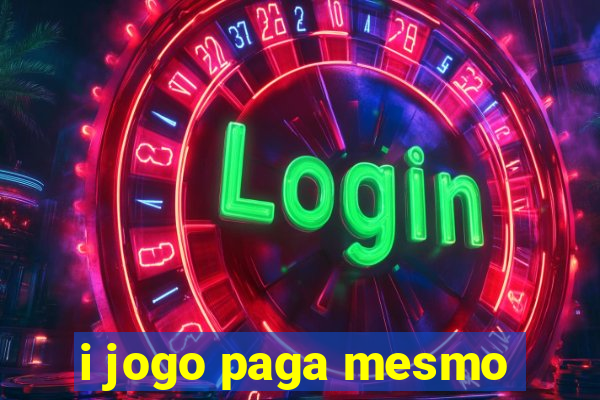 i jogo paga mesmo