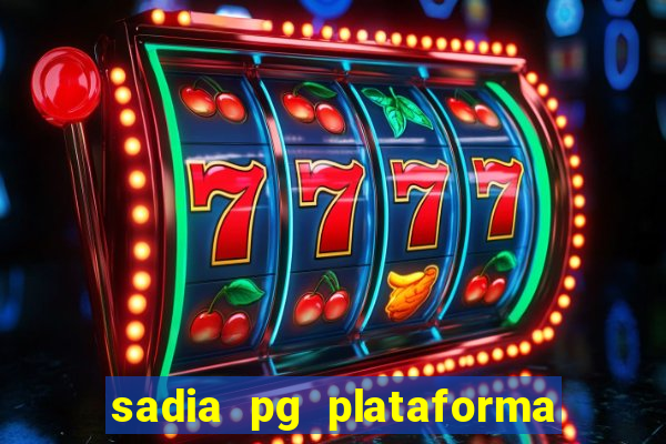 sadia pg plataforma de jogos