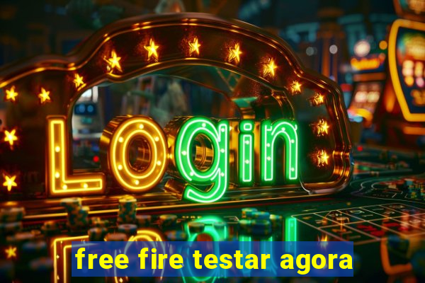 free fire testar agora